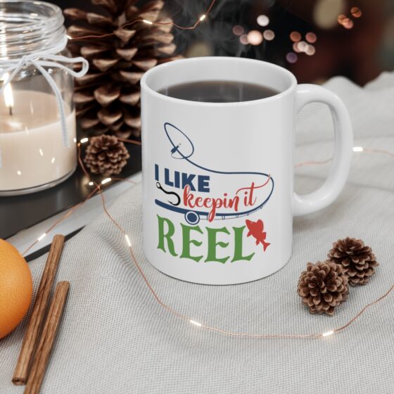 "I Like Keepin It Reel" - Funny Double Sided Print - White Ceramic Mug 11oz - Image 4