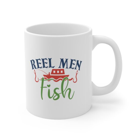 "Reel Men Fish" - Funny Double Sided Print - White Ceramic Mug 11oz - Image 3