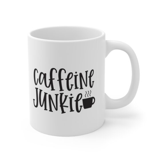 "Caffeine Junkie" - Funny Double Sided Print - White Ceramic Mug 11oz - Image 3