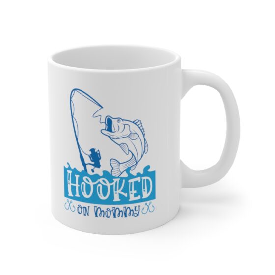 "Hooked on Mommy" - Funny Double Sided Print - White Ceramic Mug 11oz - Image 3