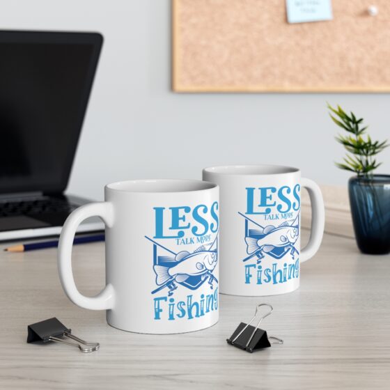 "Less Talk More Fishing" - Funny Double Sided Print - White Ceramic Mug 11oz - Image 5