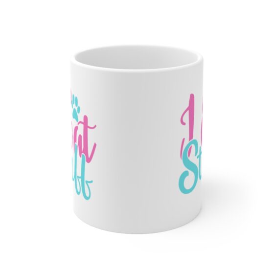 "I Eat Stuff" - Funny Double Sided Print - White Ceramic Mug 11oz - Image 2