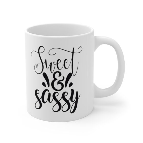 "Sweet & Sassy" - Funny Double Sided Print - White Ceramic Mug 11oz - Image 3