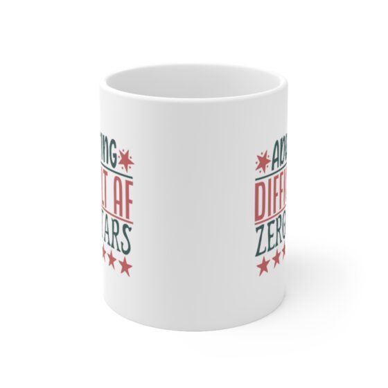 "Adulting Difficult AF Zero Stars" - Funny Double Sided Print - White Ceramic Mug 11oz - Image 2