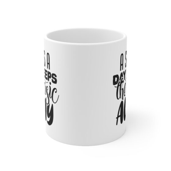 "A Sass a Day Keeps the Basic Away" - Funny Double Sided Print - White Ceramic Mug 11oz - Image 2