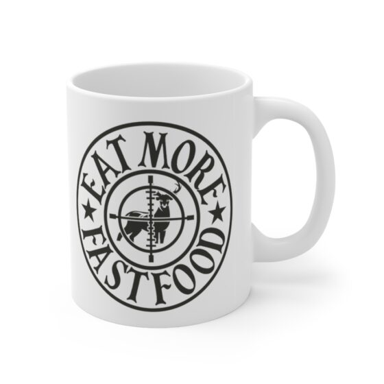 "Eat More Fast Food" - Funny Double Sided Print - White Ceramic Mug 11oz - Image 3