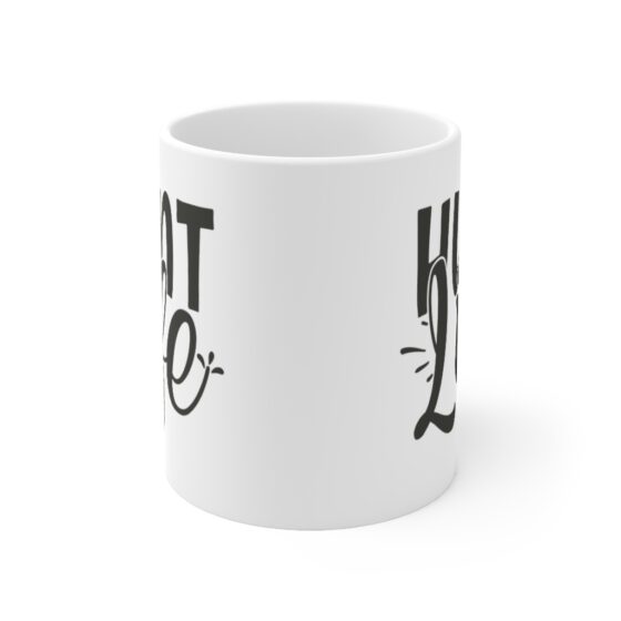 "Hunt Life" - Funny Double Sided Print - White Ceramic Mug 11oz - Image 2