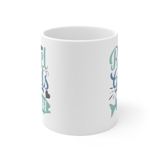 "Reel Girls Fish" - Funny Double Sided Print - White Ceramic Mug 11oz - Image 2