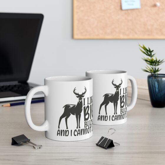 "I Like Big Bucks and I Cannot Lie" - Funny Double Sided Print - White Ceramic Mug 11oz - Image 5