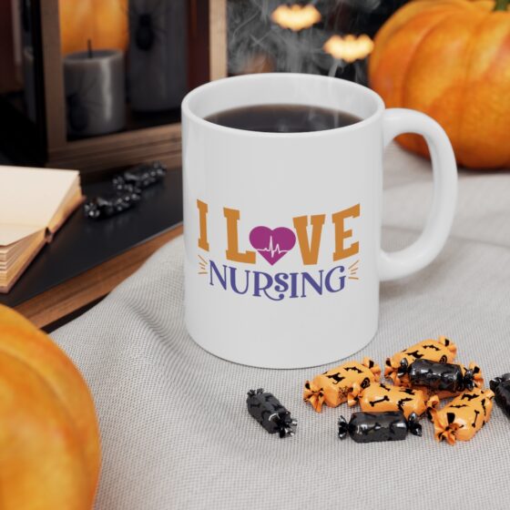 "I Love Nursing" - Funny Double Sided Print - White Ceramic Mug 11oz - Image 7