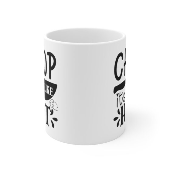 "Chop It Like It's Hot" - Funny Double Sided Print - White Ceramic Mug 11oz - Image 2