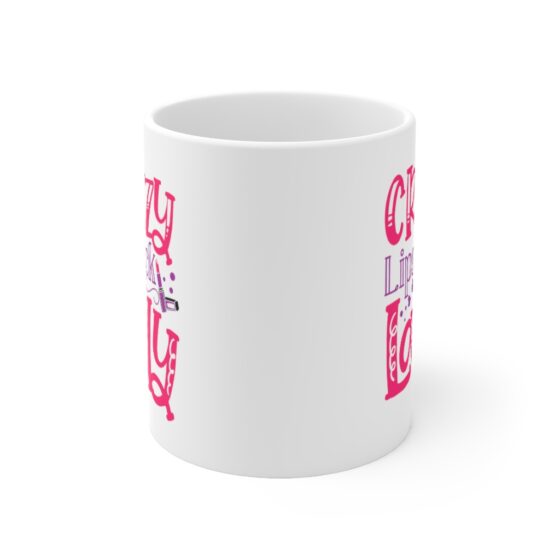 "Crazy Lipstick Lady" - Funny Double Sided Print - White Ceramic Mug 11oz - Image 2