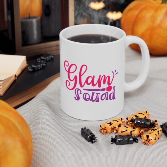 "Glam Squad" - Funny Double Sided Print - White Ceramic Mug 11oz - Image 7