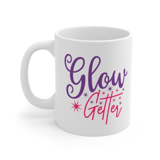 "Glow Getter" - Funny Double Sided Print - White Ceramic Mug 11oz