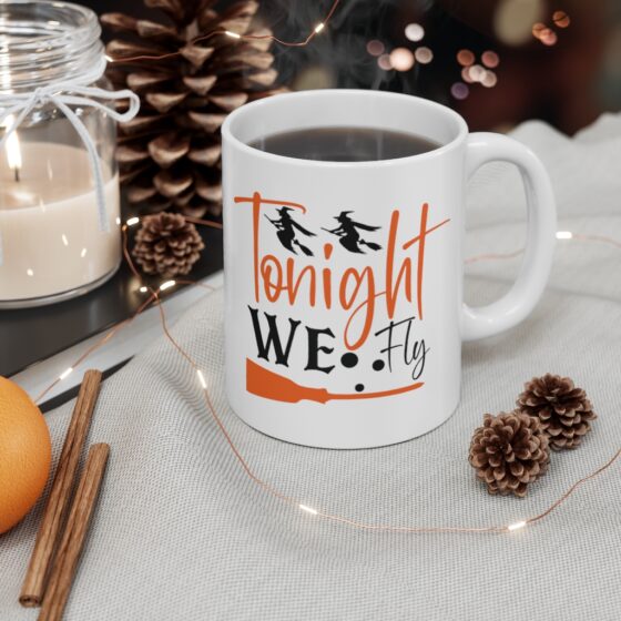 "Tonight We Fly" - Funny Double Sided Print - White Ceramic Mug 11oz - Image 4