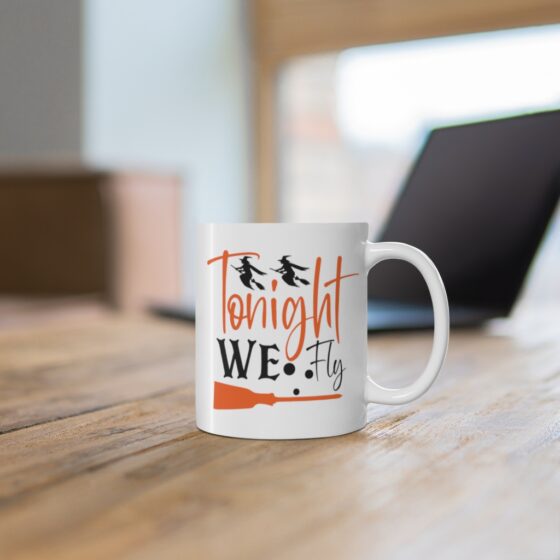 "Tonight We Fly" - Funny Double Sided Print - White Ceramic Mug 11oz - Image 6