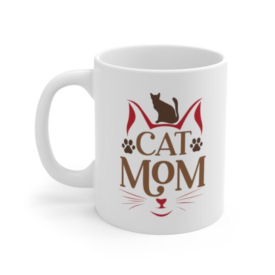 "Cat Mom" - Funny Double Sided Print - White Ceramic Mug 11oz