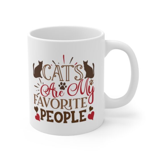 "Cats are my Favorite People" - Funny Double Sided Print - White Ceramic Mug 11oz - Image 3