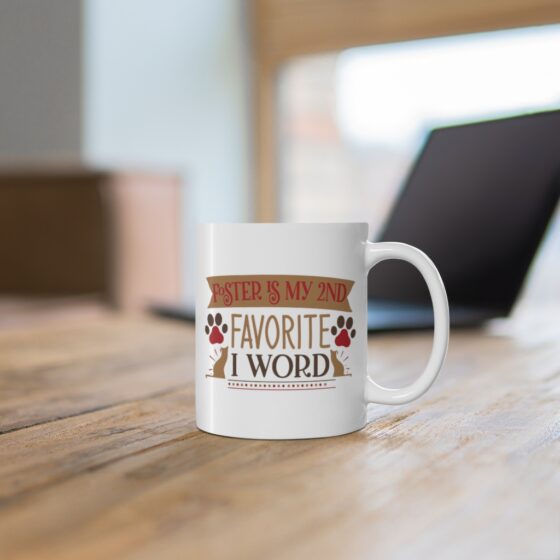 "Foster is my 2nd Favorite F Word" - Funny Double Sided Print - White Ceramic Mug 11oz - Image 6