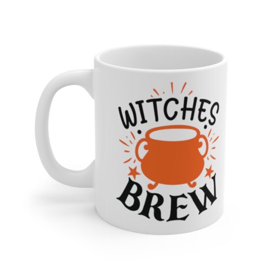 "Witches Brew" - Funny Double Sided Print - White Ceramic Mug 11oz