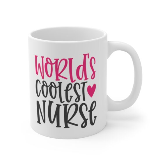 "World's Coolest Nurse" - Funny Double Sided Print - White Ceramic Mug 11oz - Image 3