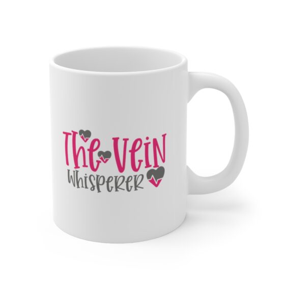 "The Vein Whisperer" - Funny Double Sided Print - White Ceramic Mug 11oz - Image 3