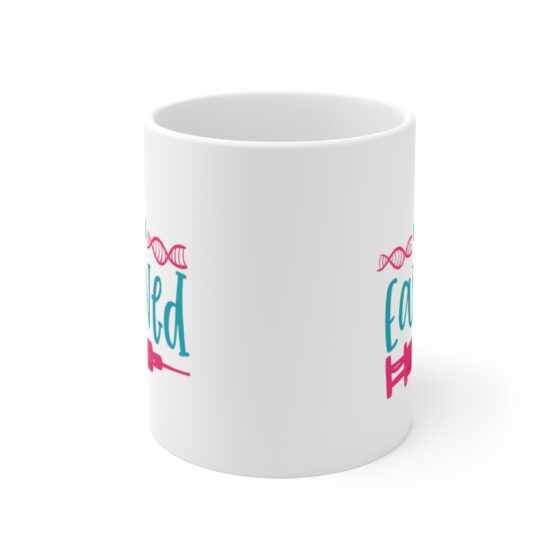 "Earned" - Funny Double Sided Print - White Ceramic Mug 11oz - Image 2