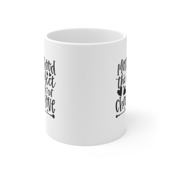 "Motherhood the Perfect Mix of Chaos Love" - Funny Double Sided Print - White Ceramic Mug 11oz - Image 2