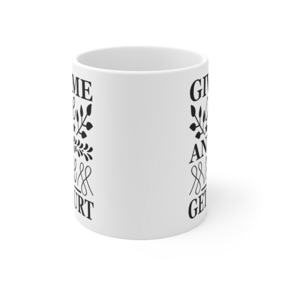 "Give Me Coffee and No One Gets Hurt" - Funny Double Sided Print - White Ceramic Mug 11oz - Image 2