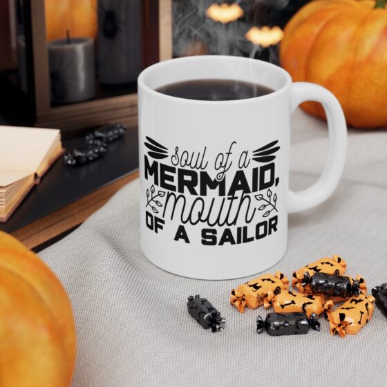 "Soul of a Mermaid Mouth of a Sailor" - Funny Double Sided Print - White Ceramic Mug 11oz - Image 7