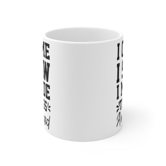 "I Came I Saw I Made Things Awkward" - Funny Double Sided Print - White Ceramic Mug 11oz - Image 2