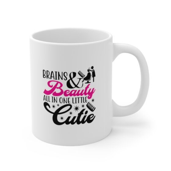 "Brains and Beauty All in One Little Cutie" - Funny Double Sided Print - White Ceramic Mug 11oz - Image 3