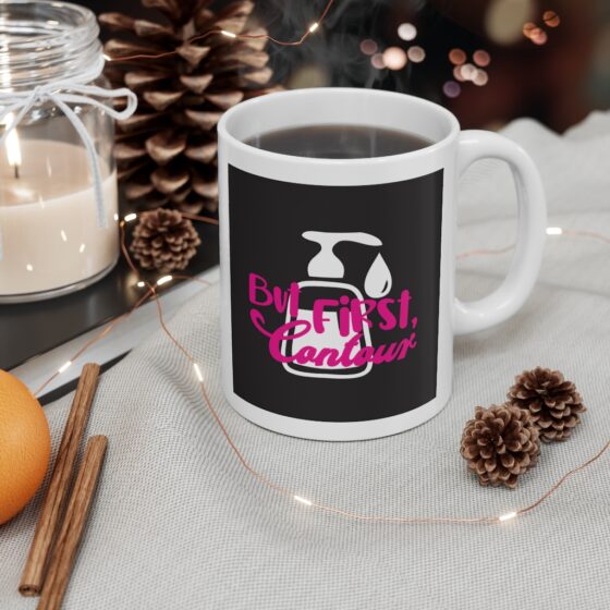 "But First Contour" - Funny Double Sided Print - White Ceramic Mug 11oz - Image 4