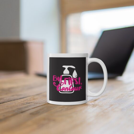 "But First Contour" - Funny Double Sided Print - White Ceramic Mug 11oz - Image 6