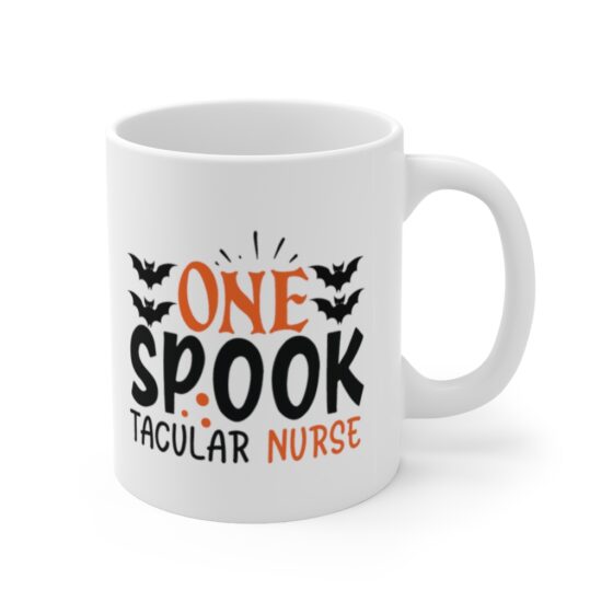 "One SpookTacular Nurse" - Funny Double Sided Print - White Ceramic Mug 11oz - Image 3