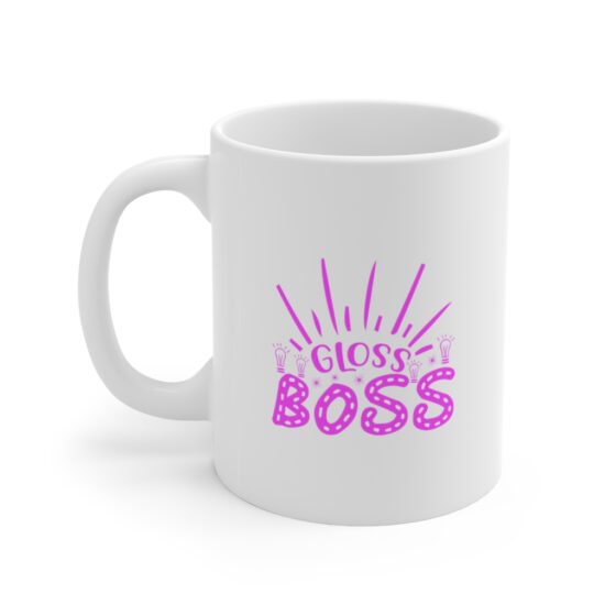 "Gloss Boss" - Funny Double Sided Print - White Ceramic Mug 11oz