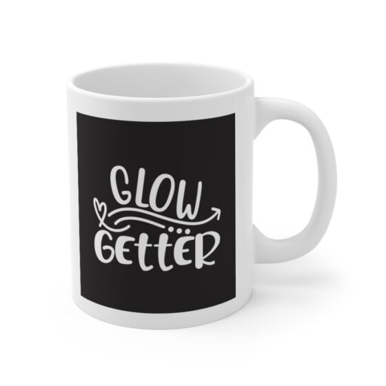 "Glow Getter" - Funny Double Sided Print - White Ceramic Mug 11oz - Image 3