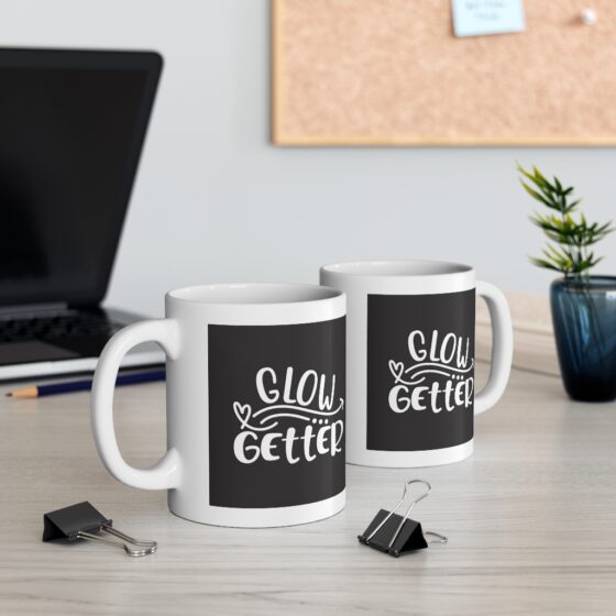 "Glow Getter" - Funny Double Sided Print - White Ceramic Mug 11oz - Image 5