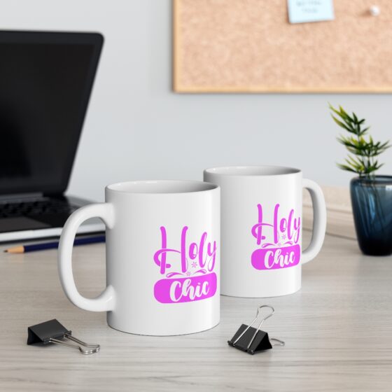 "Holy Chic" - Funny Double Sided Print - White Ceramic Mug 11oz - Image 5