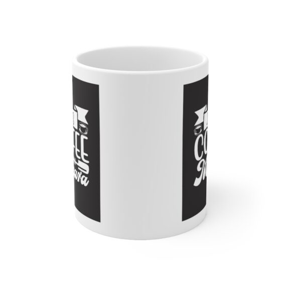 "Jesus Coffee and Mascara" - Funny Double Sided Print - White Ceramic Mug 11oz - Image 2