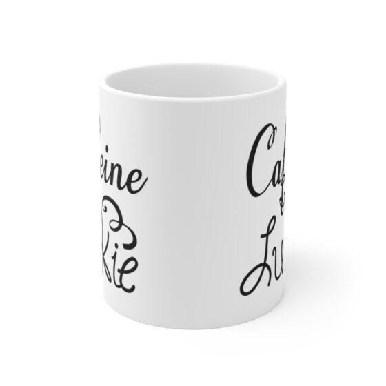 "Caffeine Junkie" - Funny Double Sided Print - White Ceramic Mug 11oz - Image 2