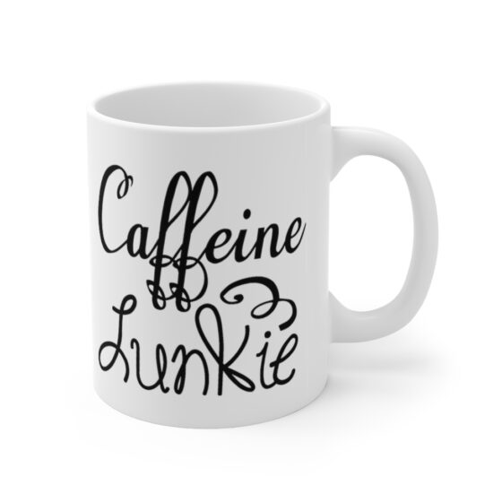 "Caffeine Junkie" - Funny Double Sided Print - White Ceramic Mug 11oz - Image 3