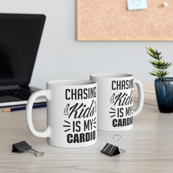 "Chasing Kids is my Cardio" - Funny Double Sided Print - White Ceramic Mug 11oz - Image 5