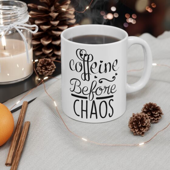 "Coffeine Before Chaos" - Funny Double Sided Print - White Ceramic Mug 11oz - Image 4