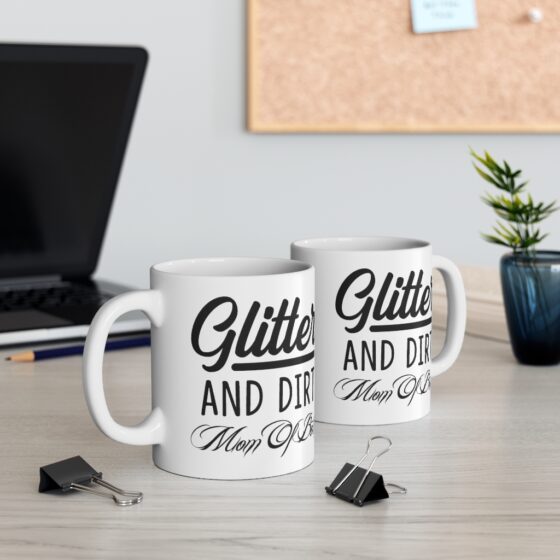 "Glitter and Dirt Mom of Both" - Funny Double Sided Print - White Ceramic Mug 11oz - Image 5