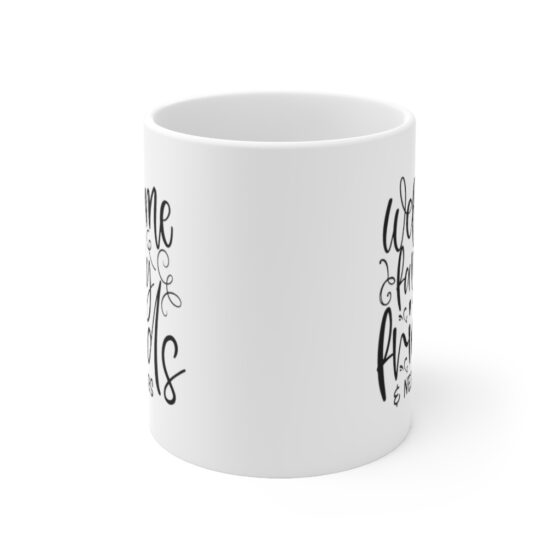 "Welcome Family Friends & Neighbors" - Funny Double Sided Print - White Ceramic Mug 11oz - Image 2