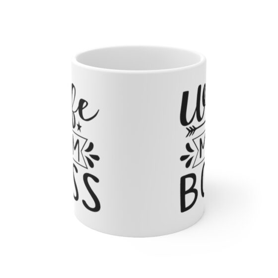 "Wife Mom Boss" - Funny Double Sided Print - White Ceramic Mug 11oz - Image 2