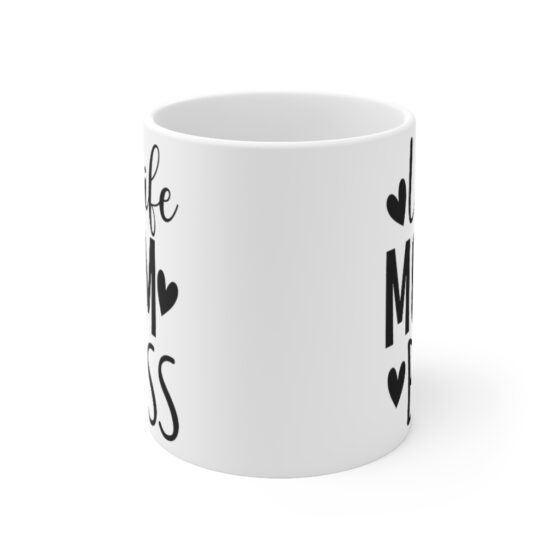 "Wife Mom Boss" - Funny Double Sided Print - White Ceramic Mug 11oz - Image 2