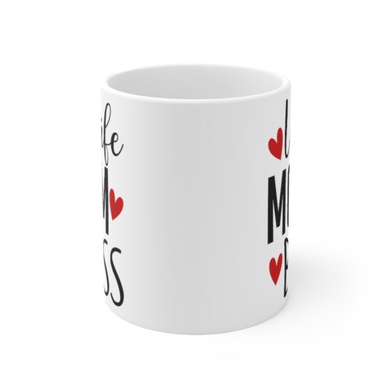 "Wife Mom Boss" - Funny Double Sided Print - White Ceramic Mug 11oz - Image 2