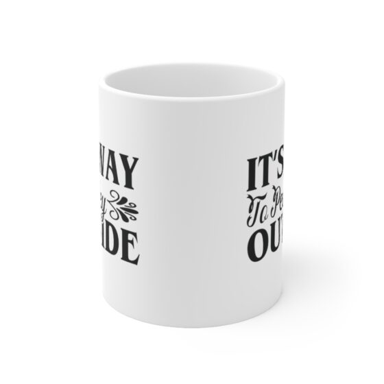 "It's Way To Peopley Outside" - Funny Double Sided Print - White Ceramic Mug 11oz - Image 2